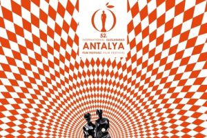 52. Uluslararası Antalya Film Festivali başlıyor!