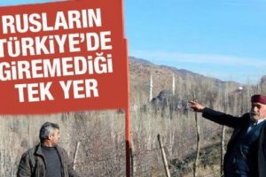 Rusların T&uuml;rkiye'de giremediği tek k&ouml;y