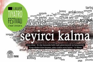 Bursa'da 5. Nil&uuml;fer Ti̇yatro Festi̇vali̇'ne &ouml;zel tarih damgası