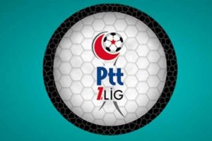 PTT 1. Lig'de haftanın programı a&ccedil;ıklandı