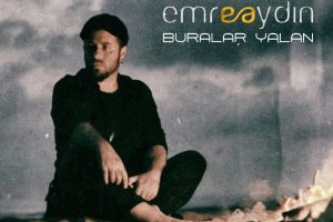 'Buralar Yalan'ı kliplendirdi