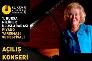1. Bursa Nil&uuml;fer Uluslararası Piyano Yarışması ve Festivali başlıyor