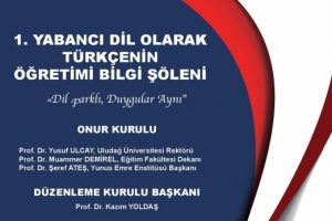 Bursa Uludağ &Uuml;niversitesi, T&uuml;rk&ccedil;e Bilgi Ş&ouml;leni'ne ev sahipliği yapacak