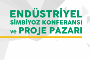 End&uuml;striyel Simbiyoz Konferansı ve Proje Pazarı Bursa'da yapılacak