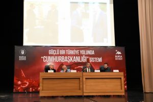 Bursa'da 'Cumhurbaşkanlığı Sistemi' konuşuldu