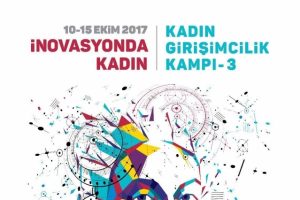 İnovasyonda Kadın Projesi III. Girişimcilik Kampı başvuruları başladı