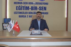 Eğitim Bir-Sen Bursa: Sorunlara yenileri ekleniyor
