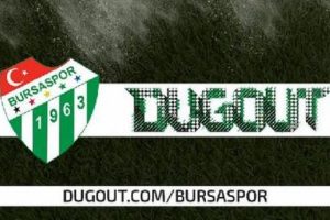 Bursaspor Dugout'a dahil oldu