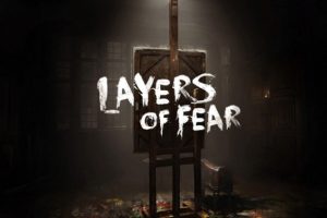 Layers of Fear'a &uuml;cretsiz sahip olabilirsiniz