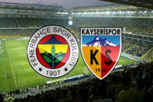 Fenerbah&ccedil;e Kayserispor'a konuk olacak