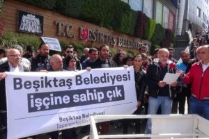 İş&ccedil;ilerden Beşiktaş Belediyesi &ouml;n&uuml;nde eylem