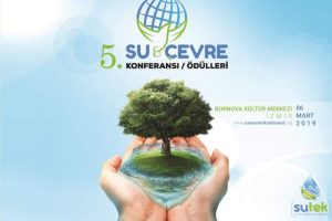 Su ve Teknoloji Konferansı İzmir'de d&uuml;zenlenecek