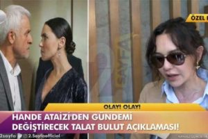 Hande Ataizi'den olay yaratacak a&ccedil;ıklamalar