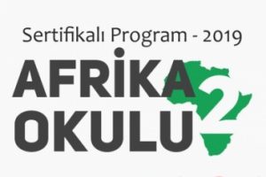 Afrika Okulu ile uzmanlar yetişecek