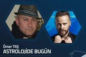 &Ouml;mer Taş ile Astrolojide Bug&uuml;n (Safa Zakir)