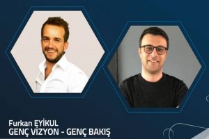 Furkan Eyikul ile Gen&ccedil; Vizyon-Gen&ccedil; Bakış