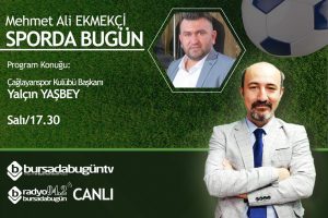 Mehmet Ali Ekmek&ccedil;i ile Sporda Bug&uuml;n (Yal&ccedil;ın Yaşbey)