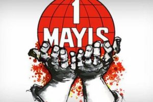1 Mayıs İş&ccedil;i Bayramı nedir?