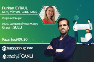 Furkan Eyikul ile Gen&ccedil; Vizyon-Gen&ccedil; Bakış (Gizem Sulu)
