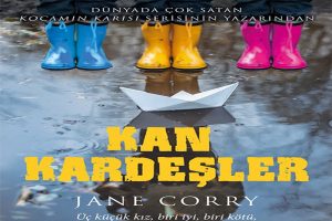 Jane Corry'nin "Kan Kardeşler" adlı kitabı raflarda