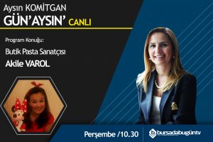 Aysın Komitgan ile G&uuml;n'Aysın' (Akile Varol)