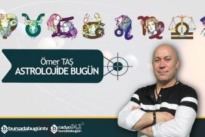 &Ouml;mer Taş Astrolojide Bug&uuml;n (22 Haziran 2019)