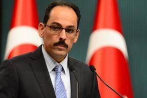 Kalın: T&uuml;rkiye g&uuml;&ccedil;l&uuml;d&uuml;r ve kararlıdır