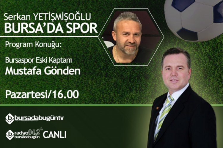 Serkan Yetişmişoğlu ile Bursa'da Spor (Mustafa G&ouml;nden)
