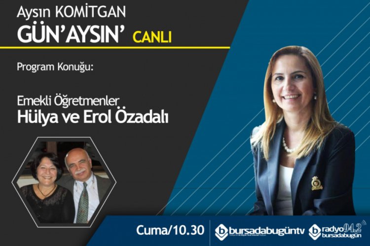 Aysın Komitgan ile G&uuml;n'Aysın' (H&uuml;lya ve Erol &Ouml;zadalı)