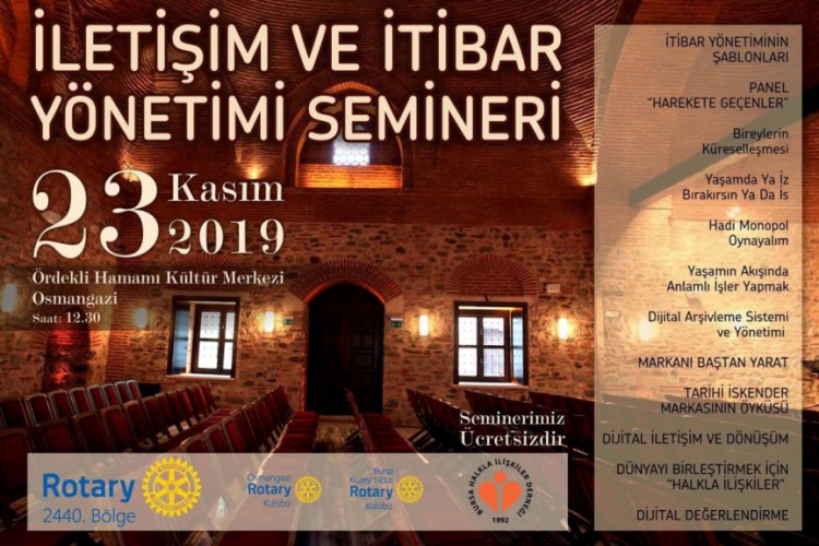Bursa'da Rotary Kul&uuml;pleri'nden "İletişim ve İtibar Y&ouml;netimi" semineri