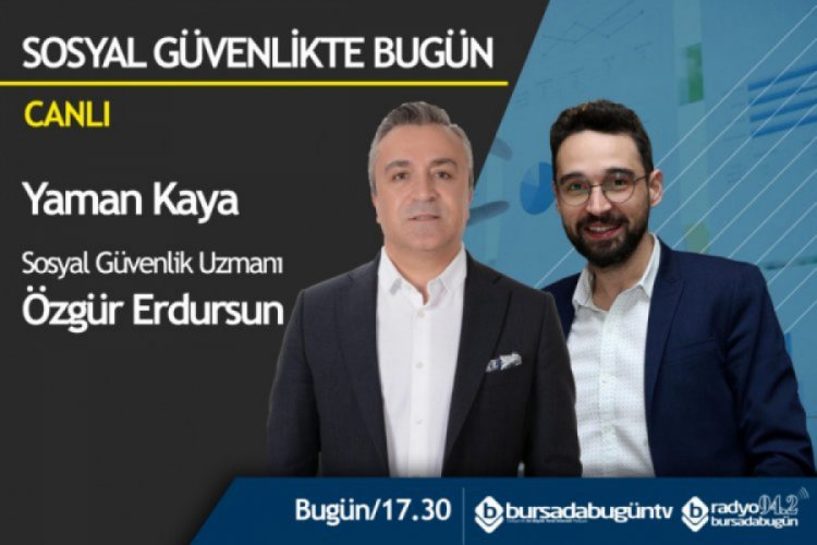 Sosyal G&uuml;venlikte Bug&uuml;n (Yaman Kaya)