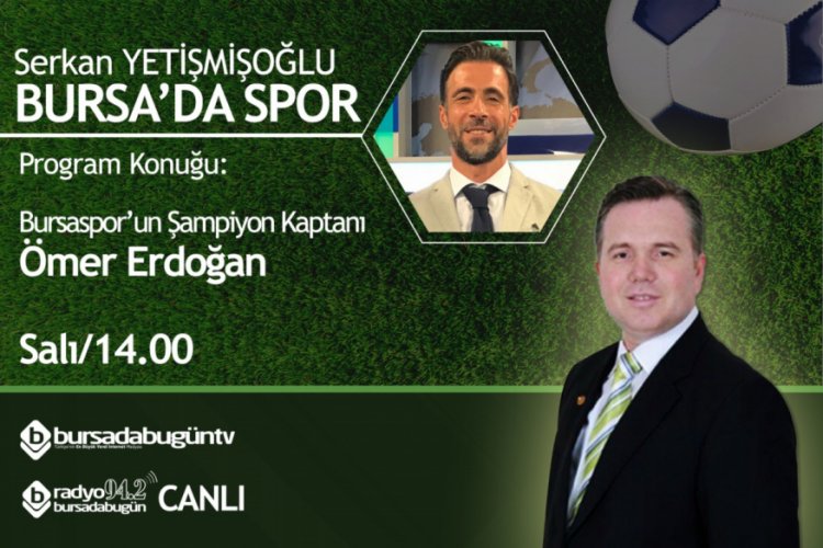 Serkan Yetişmişoğlu ile Bursa'da Spor (&Ouml;mer Erdoğan)