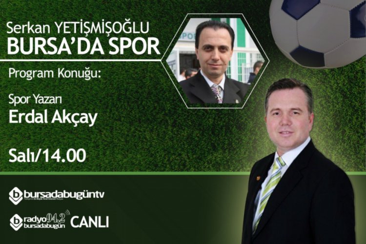 Serkan Yetişmişoğlu ile Bursa'da Spor (Erdal Ak&ccedil;ay)