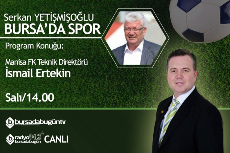 Serkan Yetişmişoğlu ile Bursa'da Spor (İsmail Ertekin)