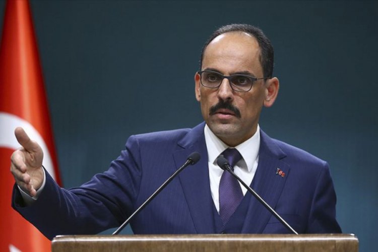 Kalın: T&uuml;rkiye'nin g&uuml;venliği Misak-ı Milli sınırlarının &ouml;tesinde başlar
