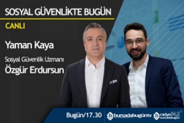 Sosyal G&uuml;venlikte Bug&uuml;n (Yaman Kaya)