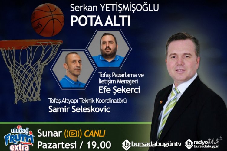 Serkan Yetişmişoğlu ile Pota Altı (Efe Şekerci & Samir Seleskovic)