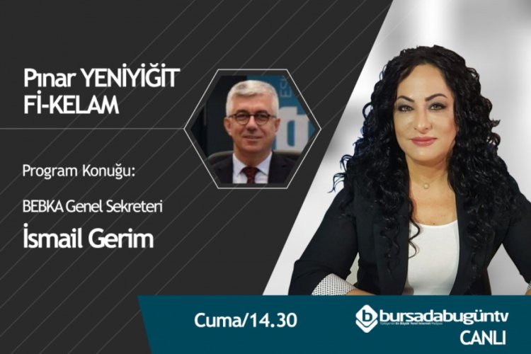 Pınar Yeniyiğit ile Fi Kelam (İsmail Gerim)