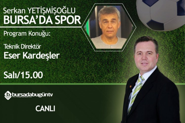 Serkan Yetişmişoğlu ile Bursa'da Spor (Eser Kardeşler)