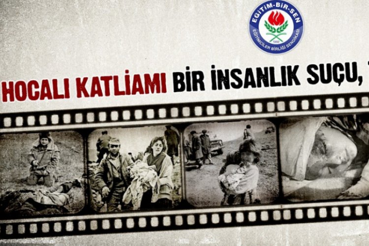 "Hocalı katliamı, insanlığın utancı, tarihin kara bir sayfasıdır"