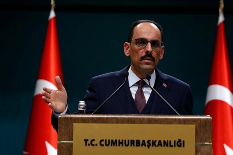 Kalın: Tedbirleri uygularsak m&uuml;cadelemiz başarılı olur