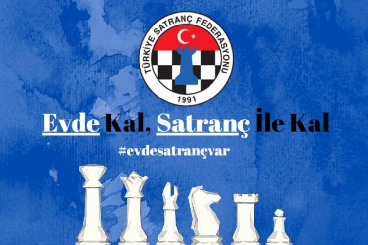 T&uuml;rkiye Satran&ccedil; Federasyonu'ndan 'Evde Satran&ccedil; Var' kampanyası