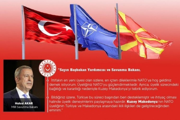 Bakan Akar Kuzey Makedonya'nın NATO'ya katılışını kutladı