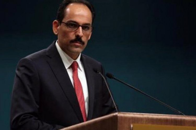 Kalın: Soykırım yalanıyla T&uuml;rkiye'ye zarar vereceğini sananlar yine yanılacak