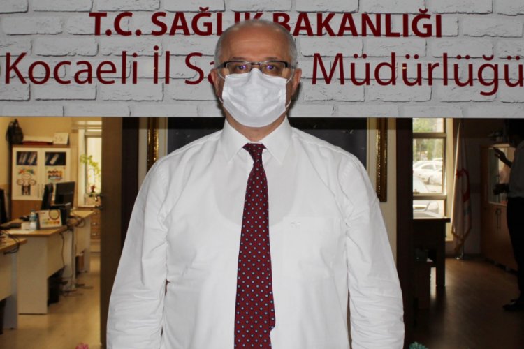 Kocaeli İl Sağlık M&uuml;d&uuml;r&uuml;: İstanbul sınırındaki il&ccedil;elerimizde vaka sayılarında artışlar var