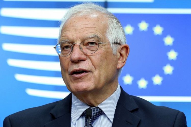 Borrell: T&uuml;rkiye ile ilişkilerimizdeki olumsuz eğilimi sonlandırmalıyız