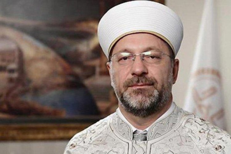 Diyanet İşleri Başkanı Erbaş'tan "Ayasofya" a&ccedil;ıklaması