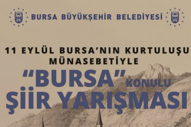 Bursa B&uuml;y&uuml;kşehir Belediyesi'nden &ouml;d&uuml;ll&uuml; şiir yarışması