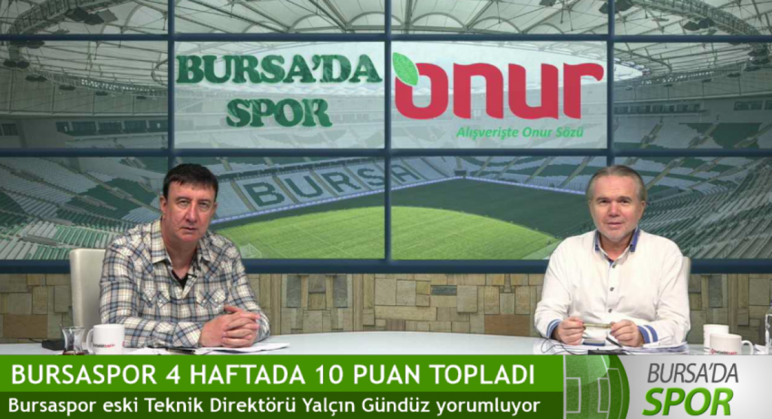 Bursaspor 4 haftadır 10 puan topladı