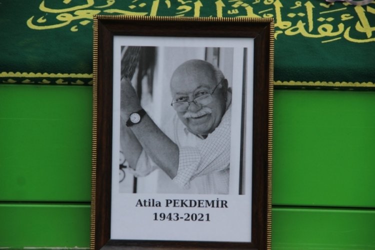 Atilla Pekdemir, son yolculuğuna uğurlandı